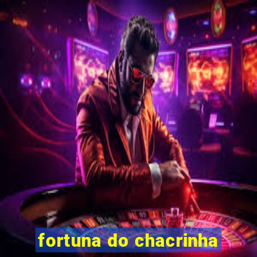 fortuna do chacrinha